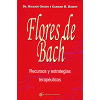 Flores de Bach. Recursos y estrategias terapeúticas