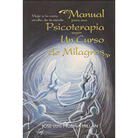 Manual para una psicoterapia según un curso de milagros