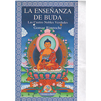 La enseñanza de Buda. Las cuatro nobles verdades