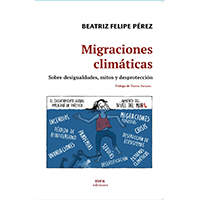 Migraciones climáticas. Sobre desigualdades, mitos y desprotección