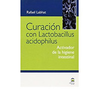 Curación con Lactobacillus acidophilus. Activador de la higiene intestinal