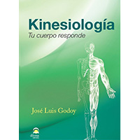 Kinesiología. Tu cuerpo responde (Corregida y ampliada)