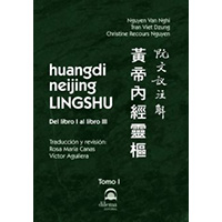 Huangdi neijing Lingshu. Del libro 1 al libro 3. Tomo I