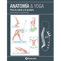 Anatomía & yoga para la salud y la postura