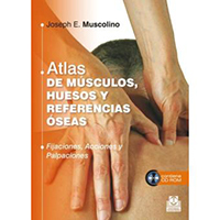 Atlas de músculos, huesos y referencias óseas. Fijaciones, Acciones y palpaciones (libro + cd)