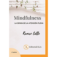 Mindfulness. La senda de la atención plena