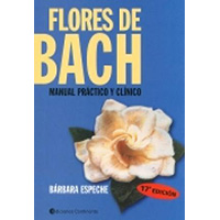 Flores de Bach. Manual práctico y clínico