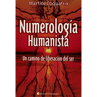 Numerología humanista. Un camino de liberación del ser