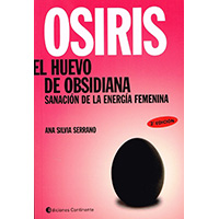 Osiris, el huevo de obsidiana. Sanación de la energía femenina